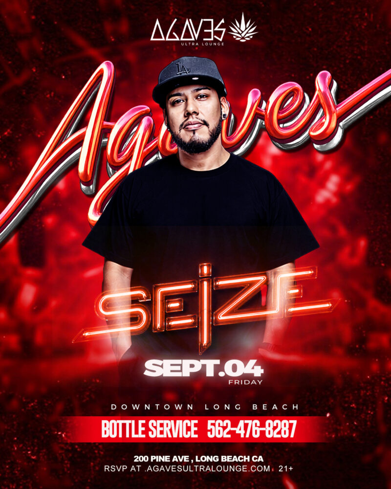 AGAVES SEPT 4TH X SEIZE